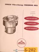Sweco-Sweco FMD-10 HA, Finish Mill, Install Operations Maintenance & Parts Manual 1969-FMD-10-HA-01